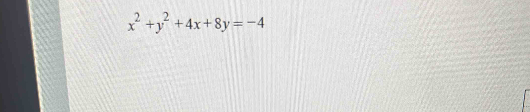 x^2+y^2+4x+8y=-4