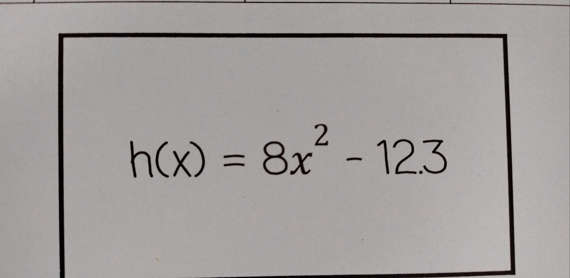 h(x)=8x^2-12.3