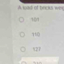 A load of bricks wei
101
110
127