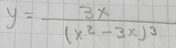 y=frac 3x(x^2-3x)^3