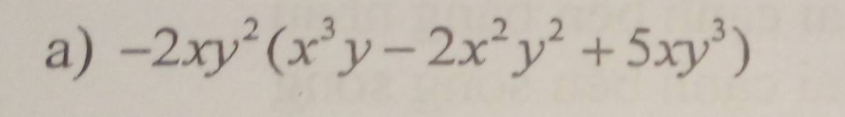 -2xy^2(x^3y-2x^2y^2+5xy^3)