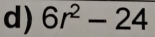 6r^2-24