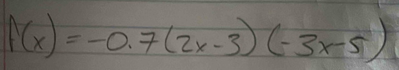 f(x)=-0.7(2x-3)(-3x-5)