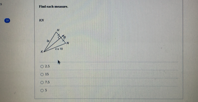 Find each measure.
18
KN
2.5
15
7.5
5