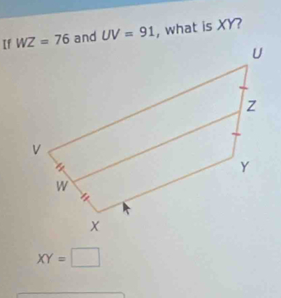 If UV=91 , what is XY?
XY=□