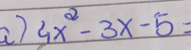 4x^2-3x-5=