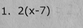 2(x-7)