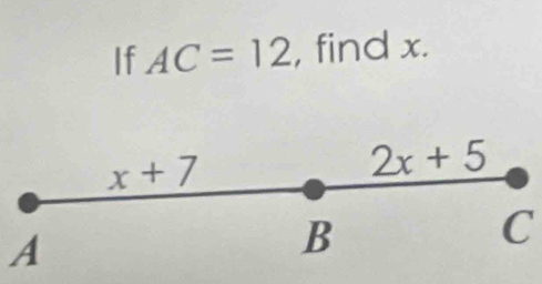 If AC=12 , find x.
A
C