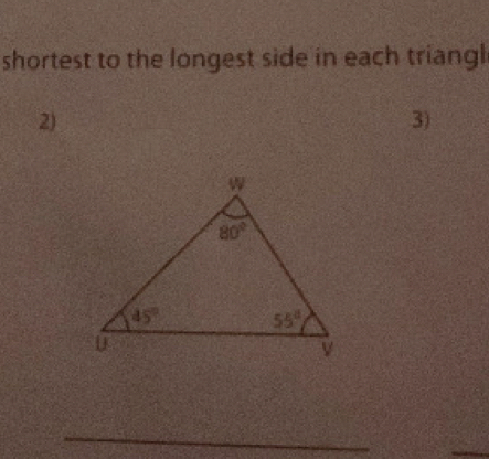 shortest to the longest side in each triangl
2)
3)
_
_