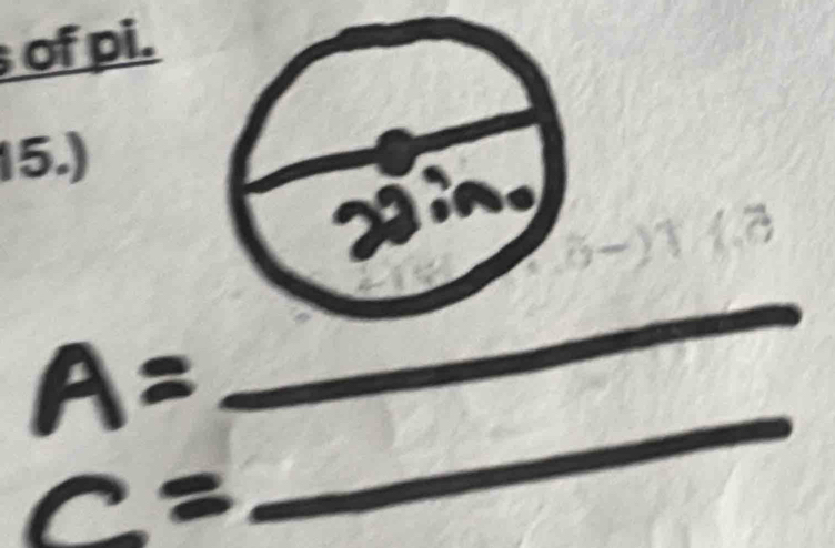 of pi. 
15.)
2in
A= _ 
_
C=