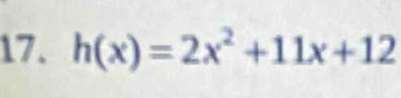 h(x)=2x^2+11x+12