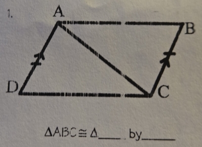 △ ABC≌ △ _ _by._