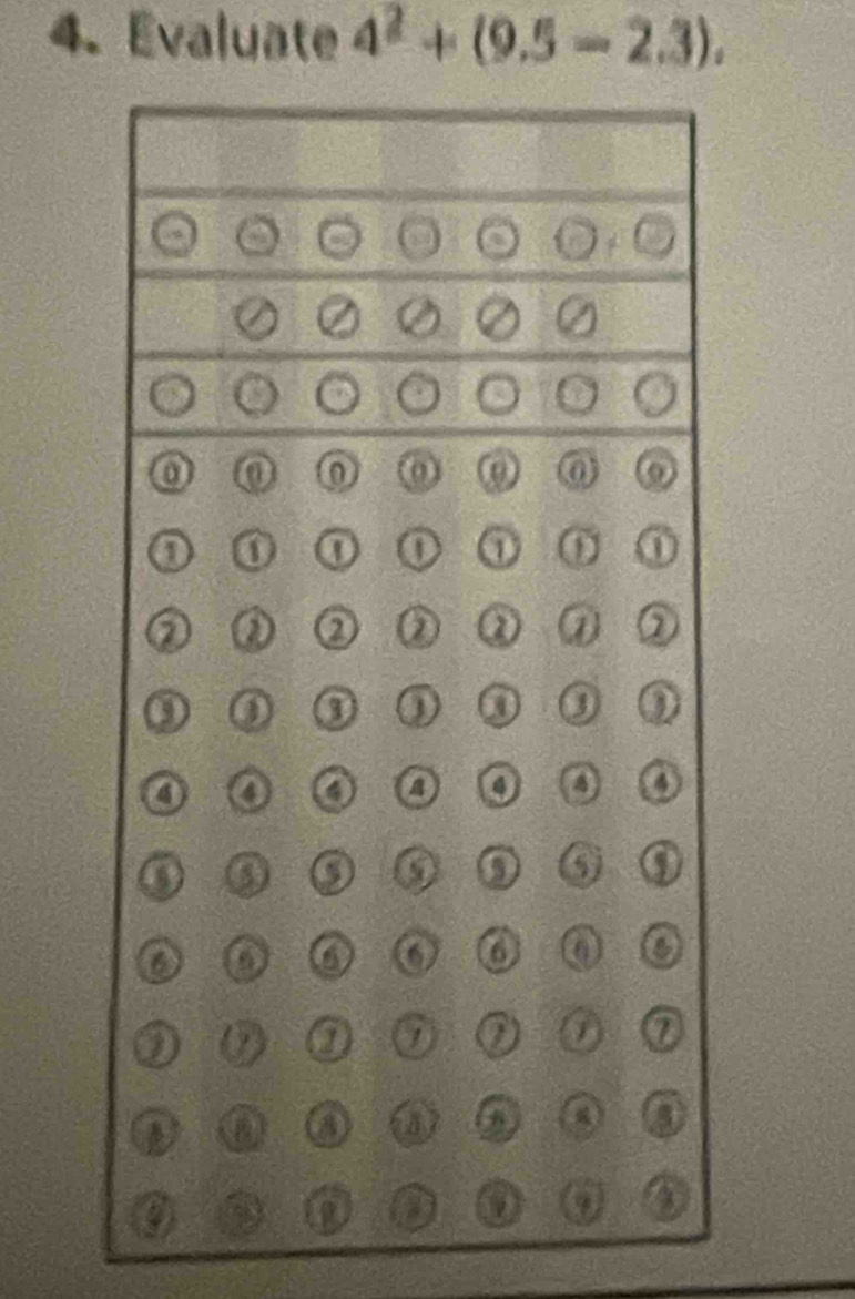 Evaluate 4^2+(9.5-2.3).