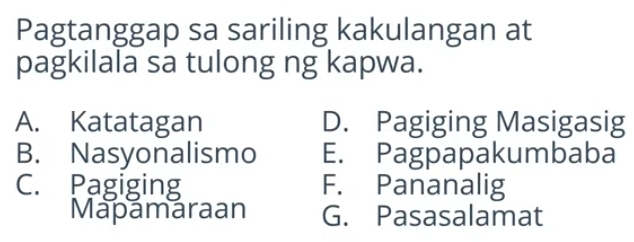 Solved: Pagtanggap sa sariling kakulangan at pagkilala sa tulong ng ...