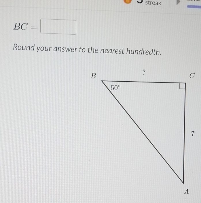 streak
BC=□
Round your answer to the nearest hundredth.