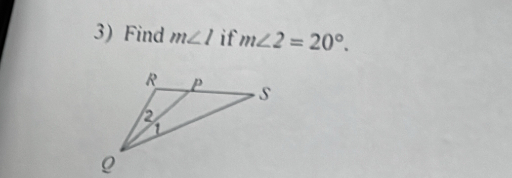 Find m∠ 1 if m∠ 2=20°.