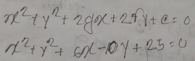 x^2+y^2+2gx+2Fv+c=0
x^2+y^2+6x-10y+25=0