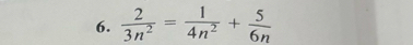  2/3n^2 = 1/4n^2 + 5/6n 