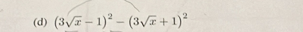 (3sqrt(x)-1)^2-(3sqrt(x)+1)^2