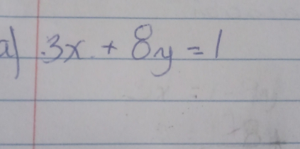 a.3x+8y=1