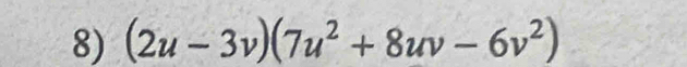 (2u-3v)(7u^2+8uv-6v^2)