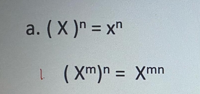 (X)^n=x^n
(X^m)^n=X^(mn)