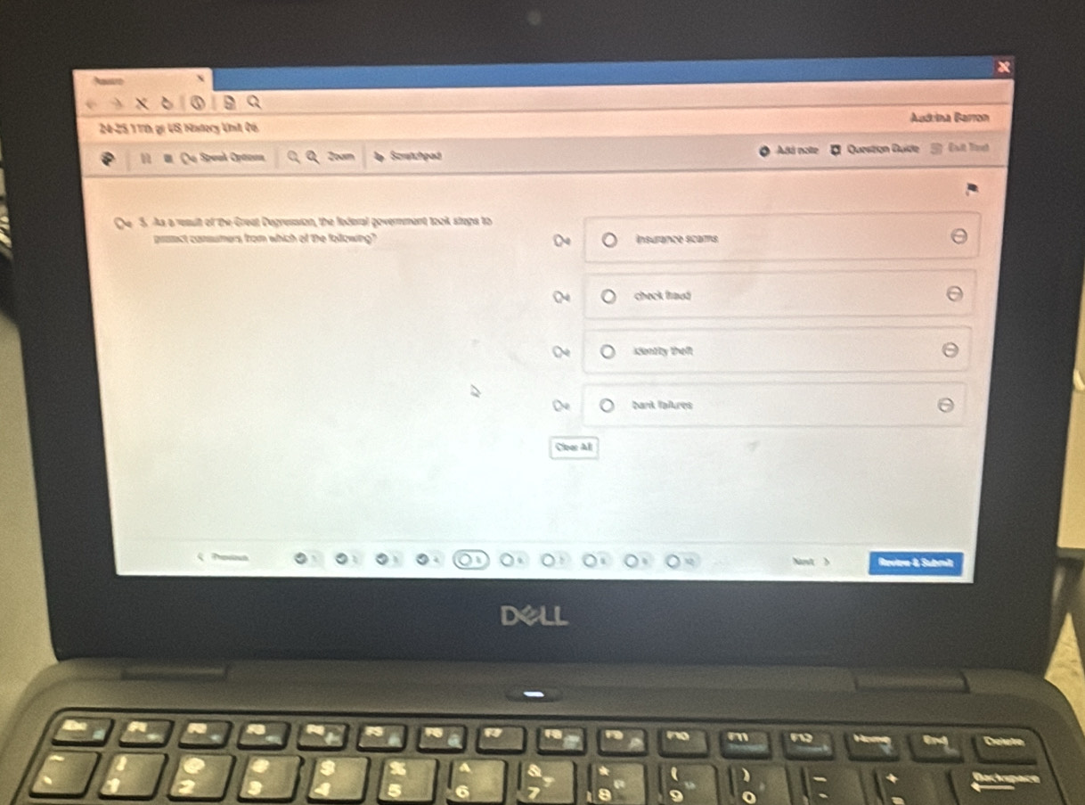 a
24-25 177% gr US Hstery Uit 06 Audrina Barron
Speal Spec Zoam Scwichpad Asá note Queston Duíde (at lnd
5. As a result of the Great Degression, the federal povernment took staps to
pumct consumers from which of the following? insurance scams
check fraud
ientty theft
bark laîures
Clee All
ReSt 
m
new