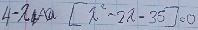 4-π -mu =frac □ □  [z^2-22-35]=0