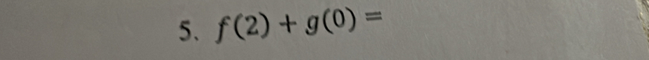 f(2)+g(0)=