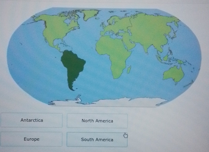 Antarctica North America
Europe South America