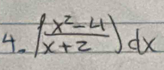 ( (x^2-4)/x+2 )dx