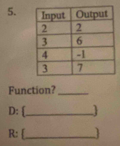 Function?_ 
D: _ 
R: _