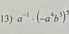 a^(-1)· (-a^4b^5)^5