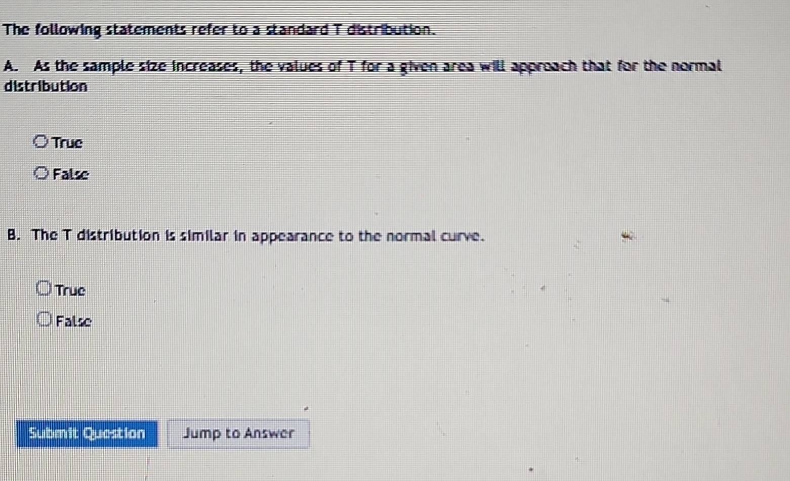 Solved: The following statements refer to a standard T distribution. A ...