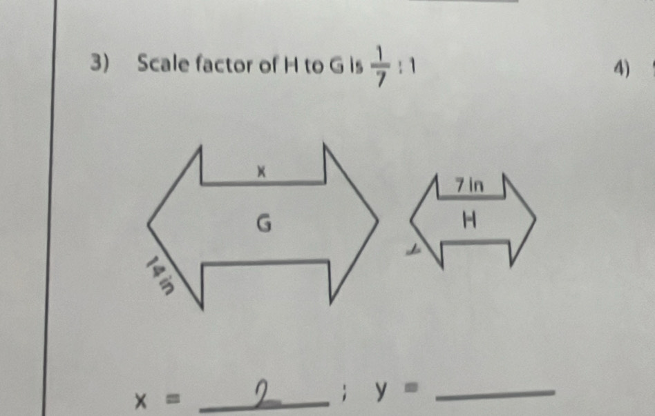 Scale factor of H to G is  1/7 ! ^1 
4) 
_ x=
_ y=