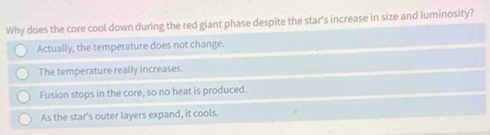 Why does the core cool down during the red giant phase despite the star's increase in size and luminosity?
Actually, the temperature does not change.
The temperature really increases.
Fusion stops in the core, so no heat is produced.
As the star's outer layers expand, it cools.