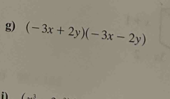 (-3x+2y)(-3x-2y)
i (