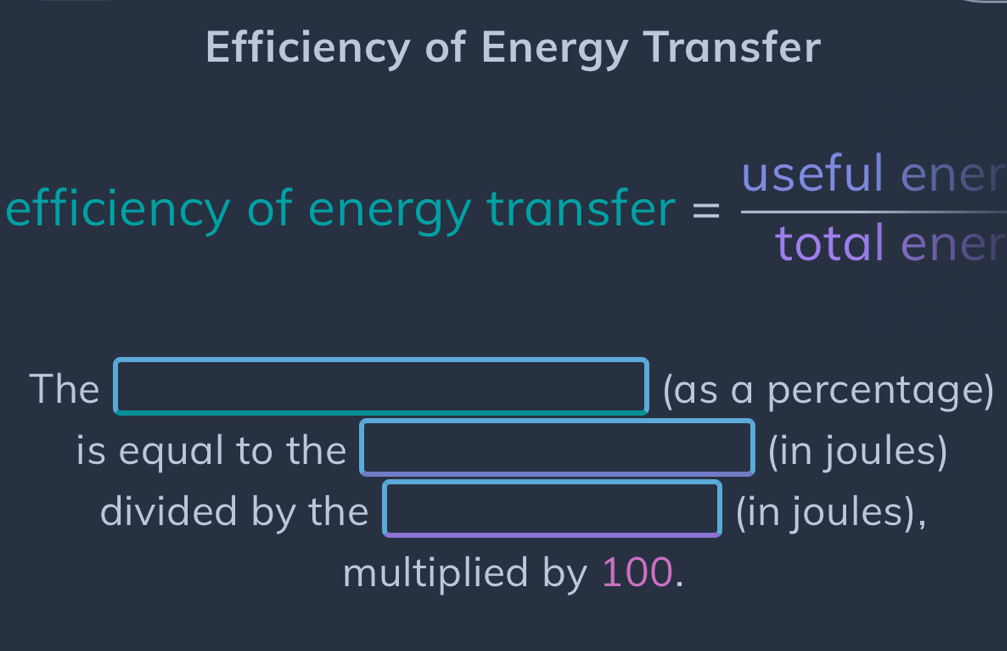 Efficiency of Energy Transfer 
efficiency of energy transfer= usefulener/totalener 
The PM=(4,4) (as a percentage) 
is equal to the PM=(x-2(4-x)+ln x (in joules) 
divided by the PM= □ /□   (in joules), 
multiplied by 100.