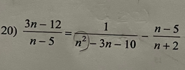  (3n-12)/n-5 = 1/n^2-3n-10 - (n-5)/n+2 