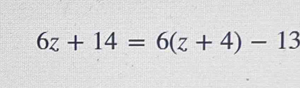 6z+14=6(z+4)-13