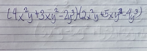 (4x^2y+3xy^2-2y^3)-(2x^2y+5xy^2-4y^3)