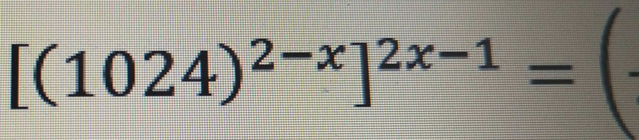 [(1024)^2-x]^2x-1=