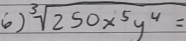 ( ) sqrt[3](250x^5y^4)=