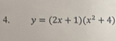 y=(2x+1)(x^2+4)