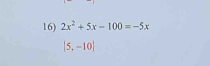 2x^2+5x-100=-5x
 5,-10