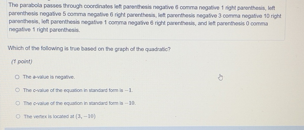 Solved: The parabola passes through coordinates left parenthesis ...