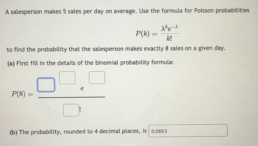 Solved: A salesperson makes 5 sales per day on average. Use the formula ...