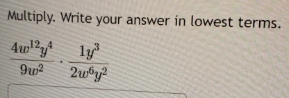 Multiply. Write your answer in lowest terms.