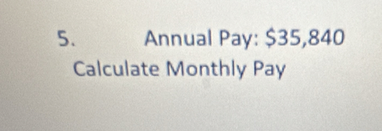 Annual Pay: $35,840
Calculate Monthly Pay