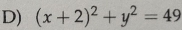 (x+2)^2+y^2=49